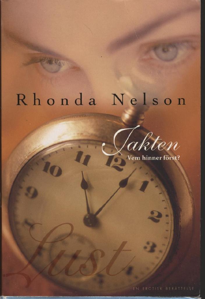 Jakten : [vem hinner f&ouml;rst? : en erotisk ber&auml;ttelse]