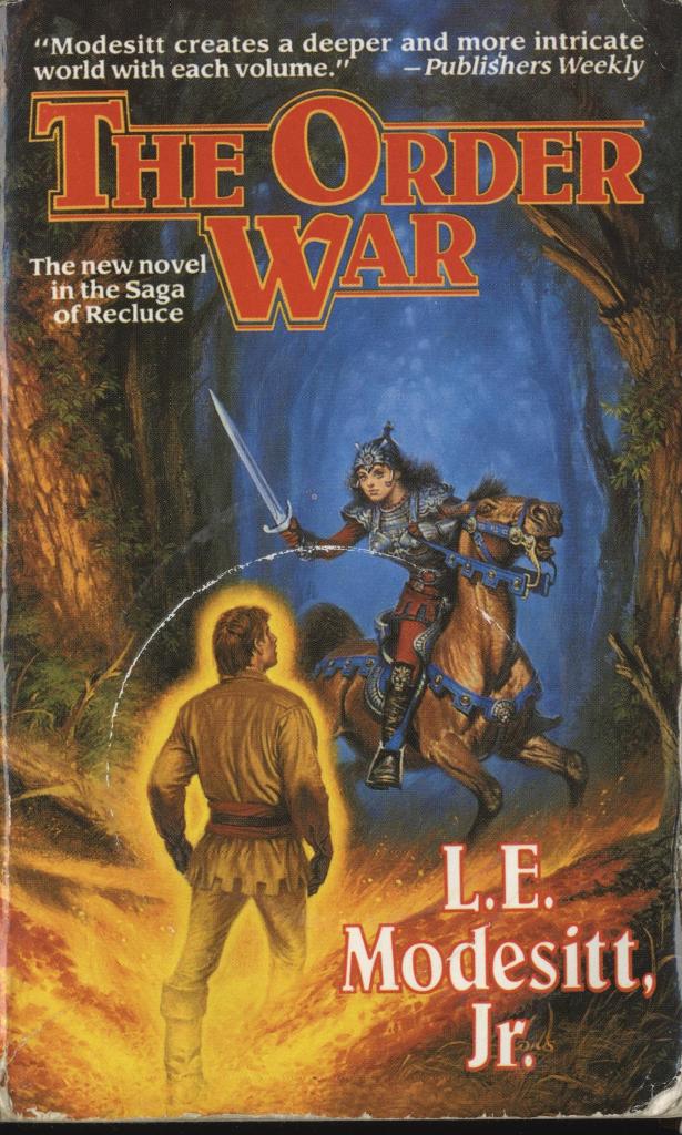 Saga of recluce. Book 4 : Order war