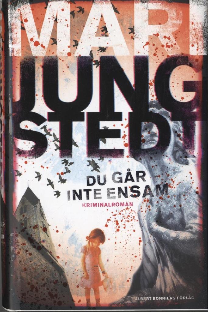 Du g&aring;r inte ensam : [kriminalroman]