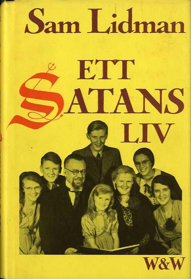 Ett satans liv : dokument&auml;rroman