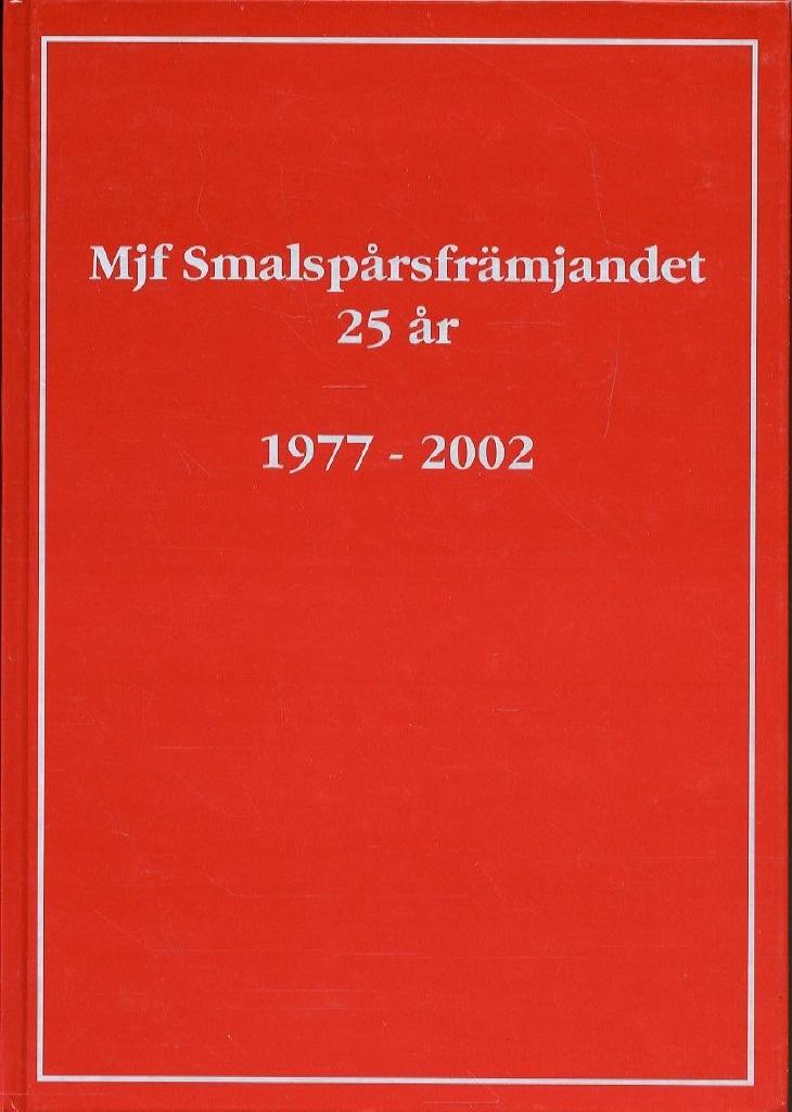 Mjf Smalsp&aring;rsfr&auml;mjandet 25 &aring;r - 1977-2002