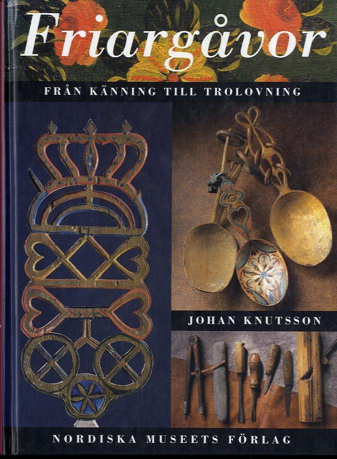 Friargåvor : från känning till trolovning