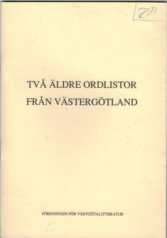 Tv&aring; &auml;ldre ordlistor fr&aring;n V&auml;sterg&ouml;tland