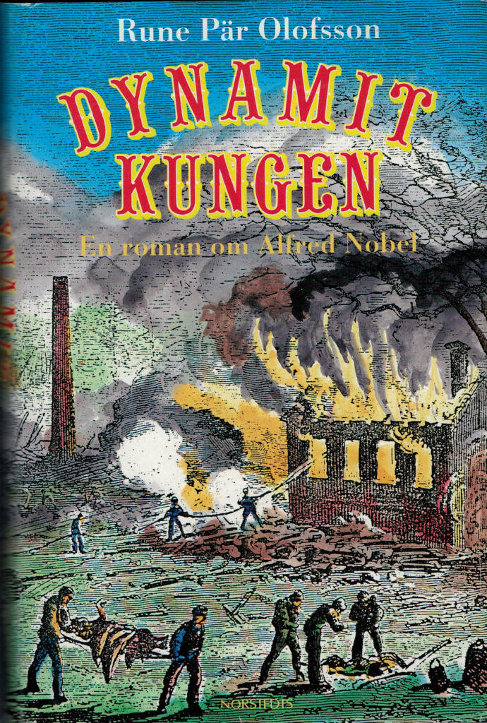Dynamitkungen : en roman om Alfred Nobel
