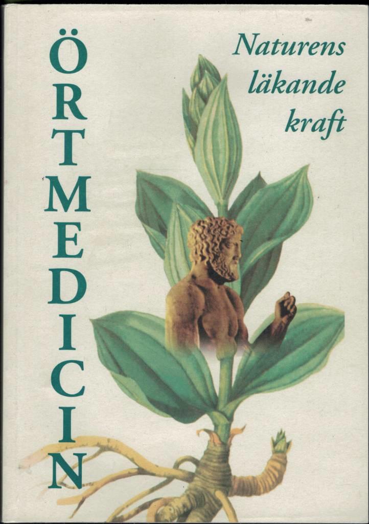 &Ouml;rtmedicin : naturens l&auml;kande kraft