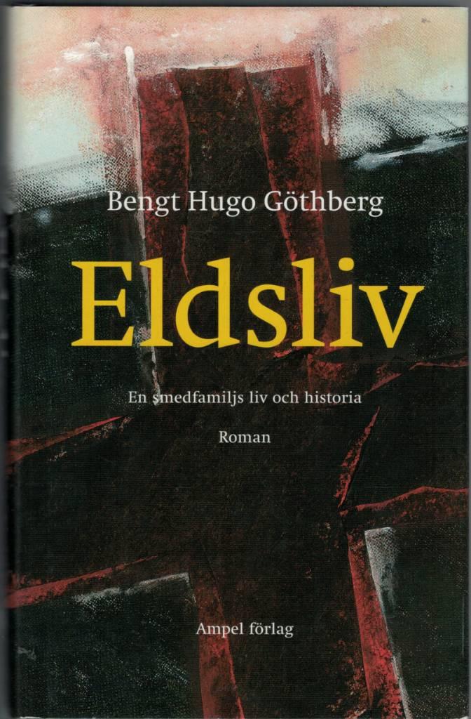 Eldsliv : en smedfamiljs liv och historia