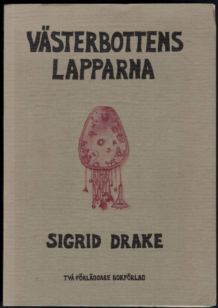V&auml;sterbottenslapparna under f&ouml;rra h&auml;lften av 1800-talet : etnografiska studier
