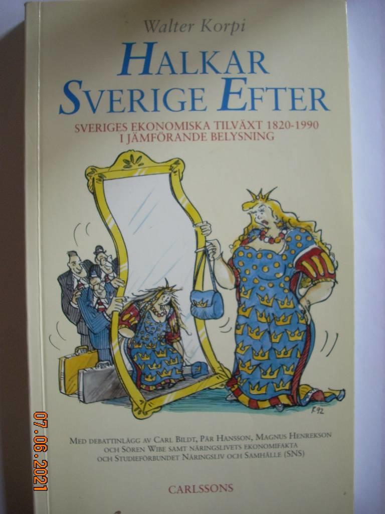 Halkar Sverige efter? : Sveriges ekonomiska tillv&auml;xt 1820-1990 i j&auml;mf&ouml;rande belysning