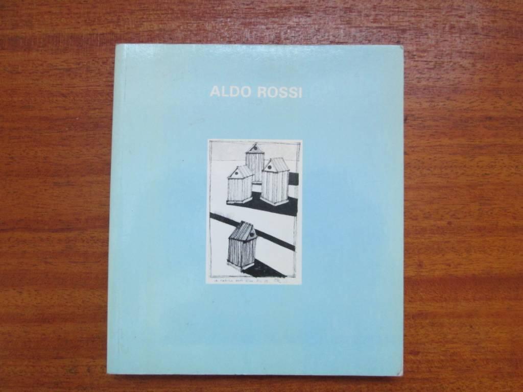 Aldo Rossi - selected writings and projects