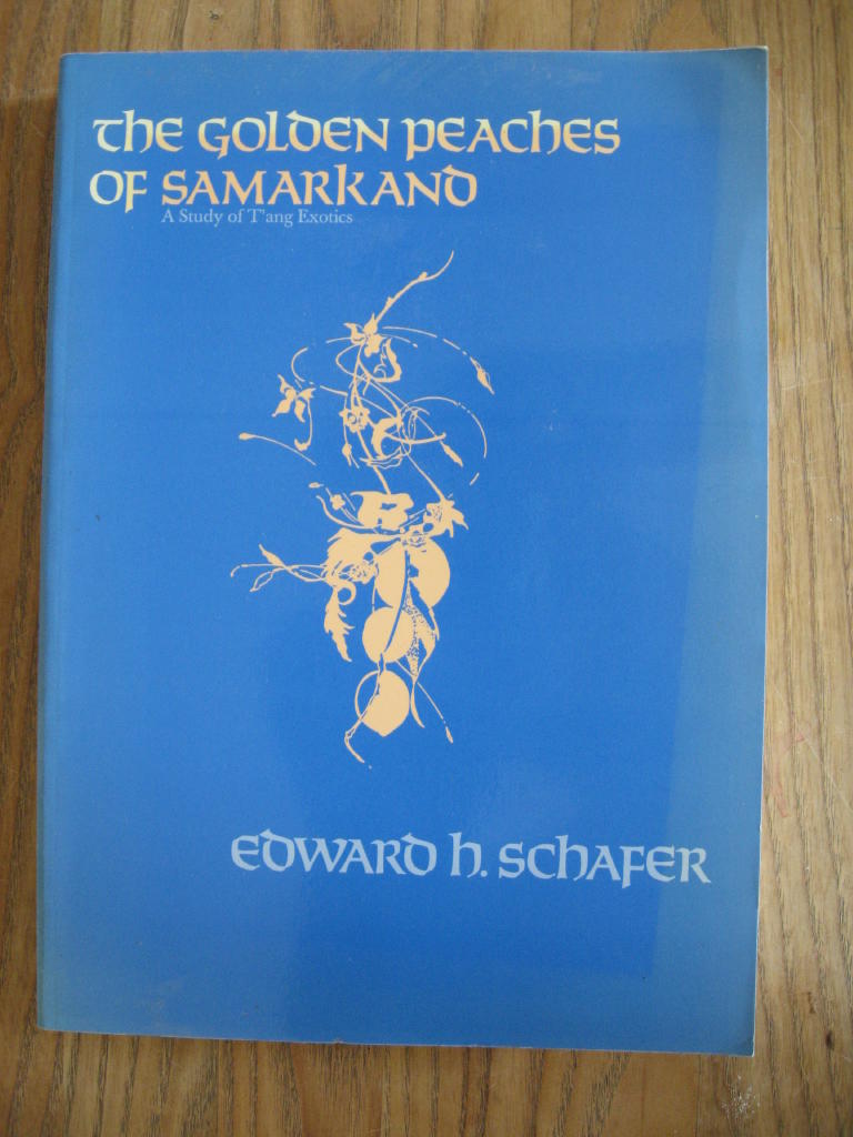 The golden peaches of Samarkand : a study of T'ang exotics