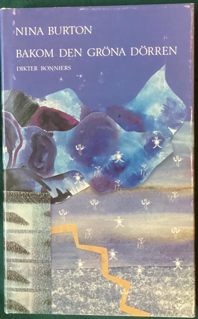 Bakom den gr&ouml;na d&ouml;rren : dikter