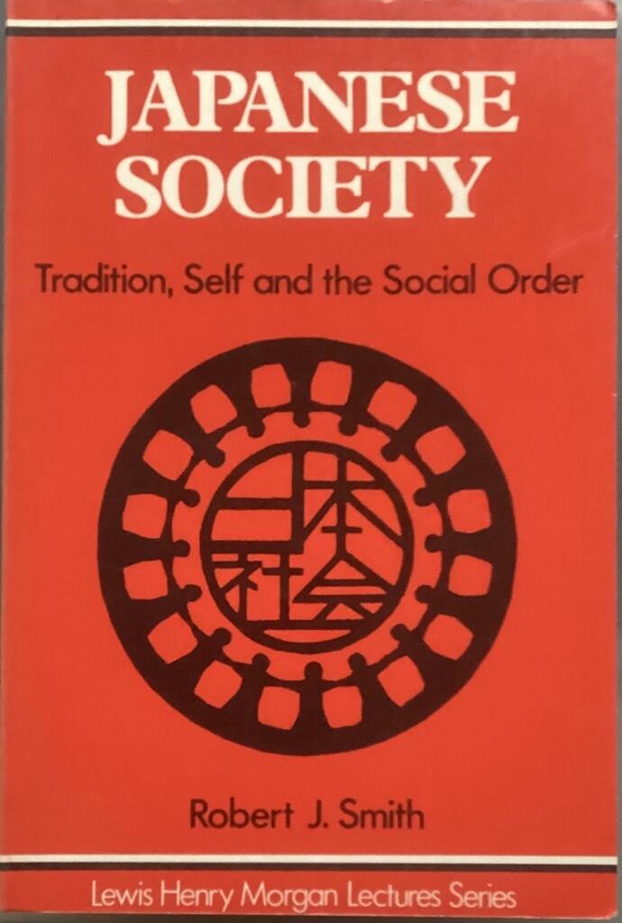 Japanese society : tradition, self, and the social order