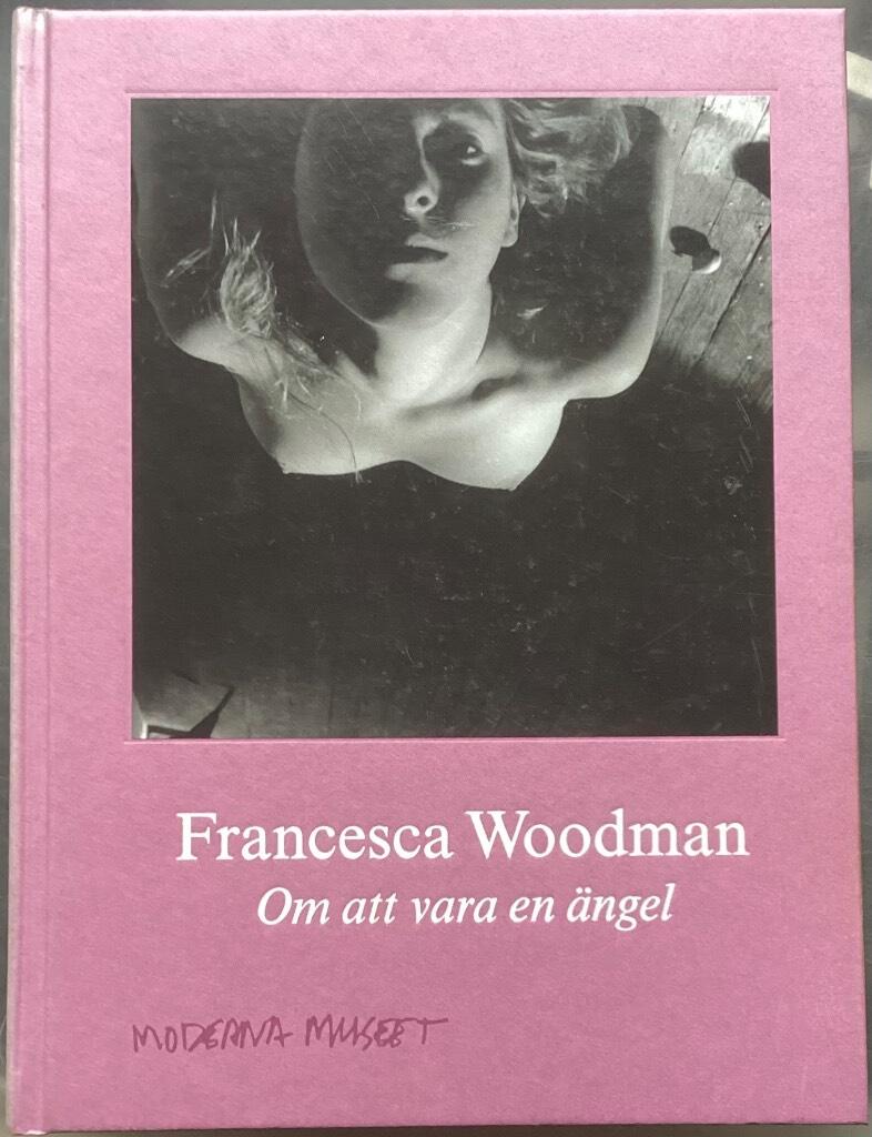 Francesca Woodman : om att vara en ängel