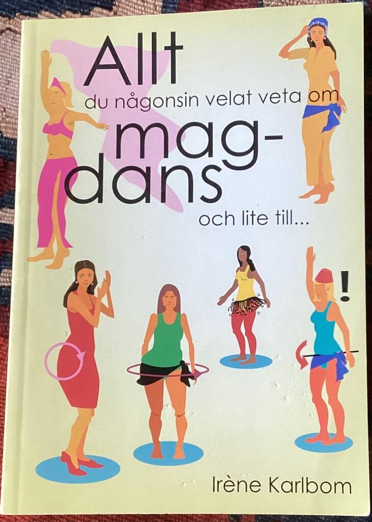 Allt du någonsin velat veta om magdans och lite till