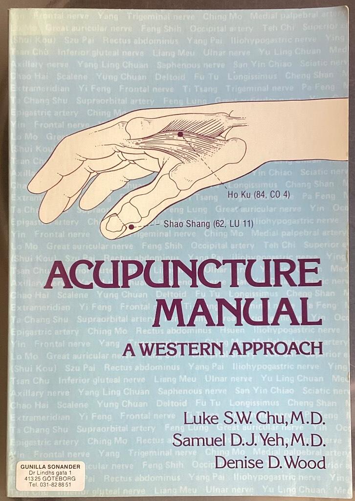 Acupuncture manual - a Western approach