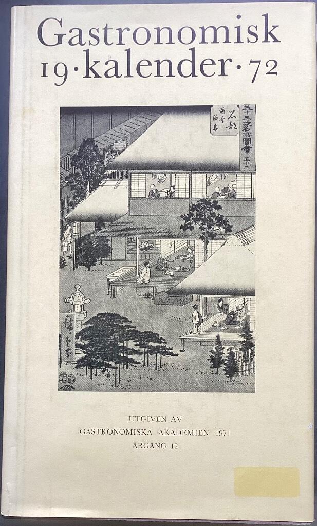 Gastronomisk kalender : Gastronomiska akademiens årsbok
