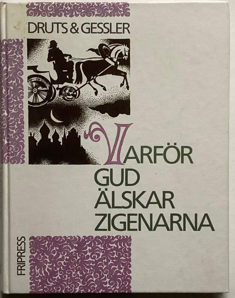 Varf&ouml;r Gud &auml;lskar zigenarna och andra ryska zigenarsagor