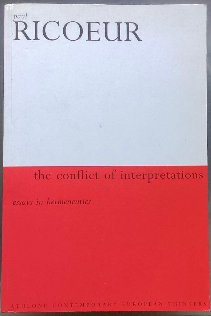 The conflict of interpretations - essays in hermeneutics