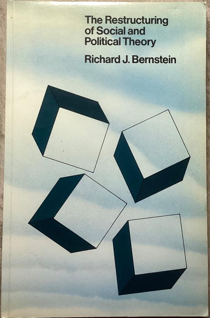 The restructuring of social and political theory