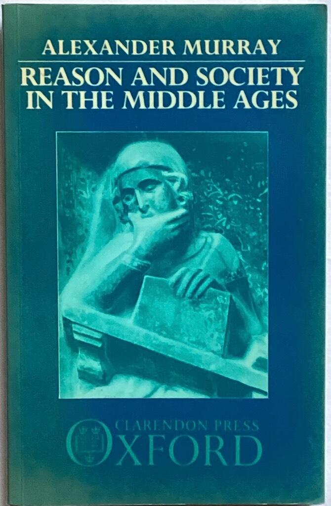 Reason and society in the Middle Ages