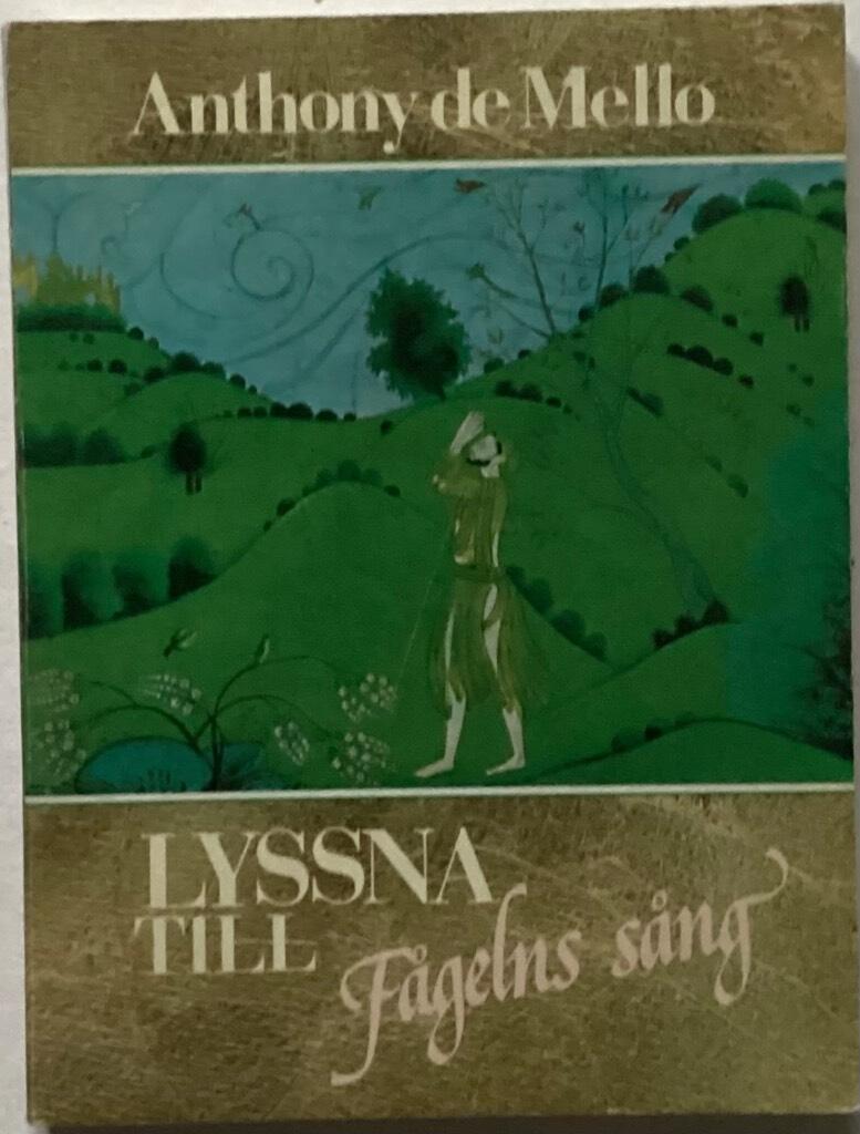 Lyssna till f&aring;gelns s&aring;ng