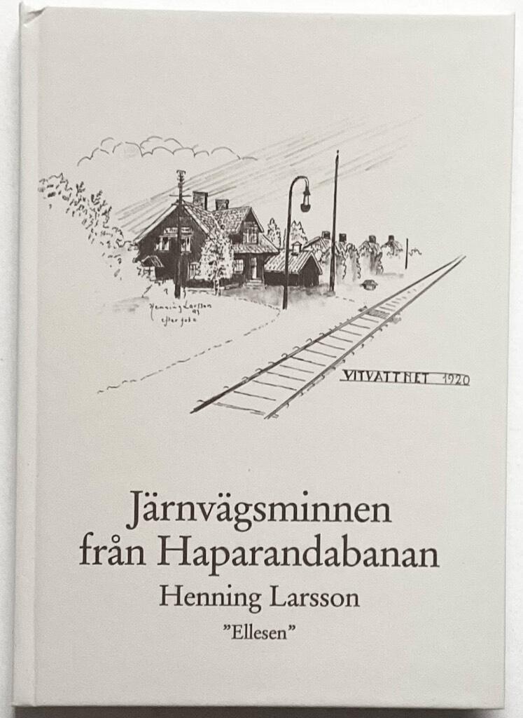 J&auml;rnv&auml;gsminnen fr&aring;n Haparandabanan