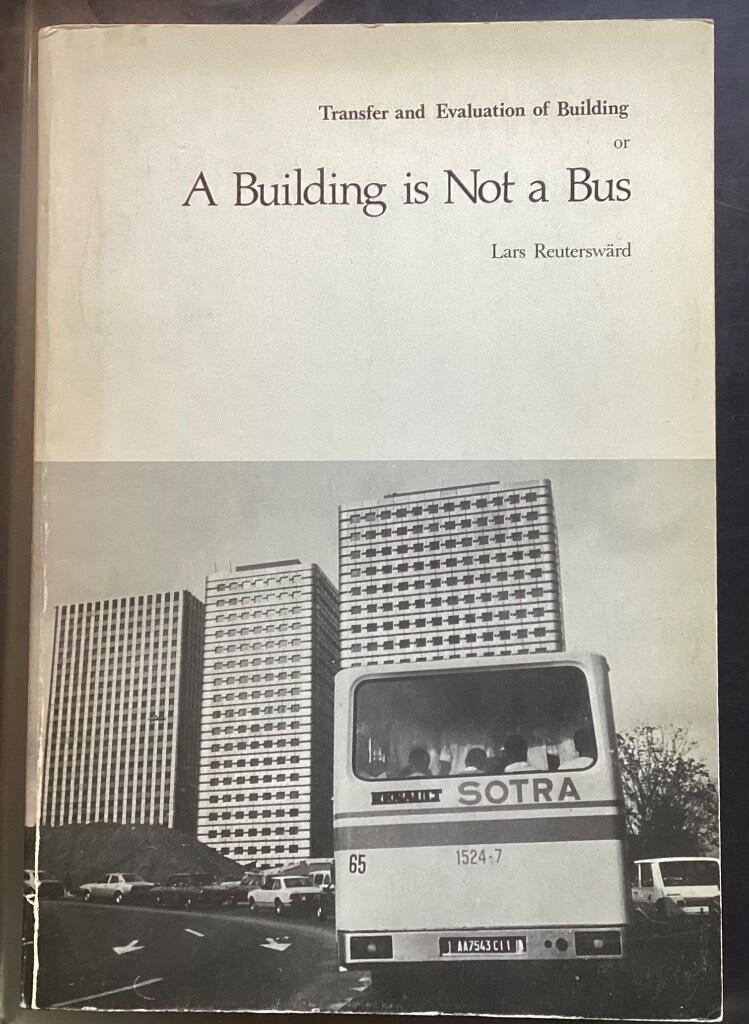 Transfer and evaluation of building or A building is not a bus
