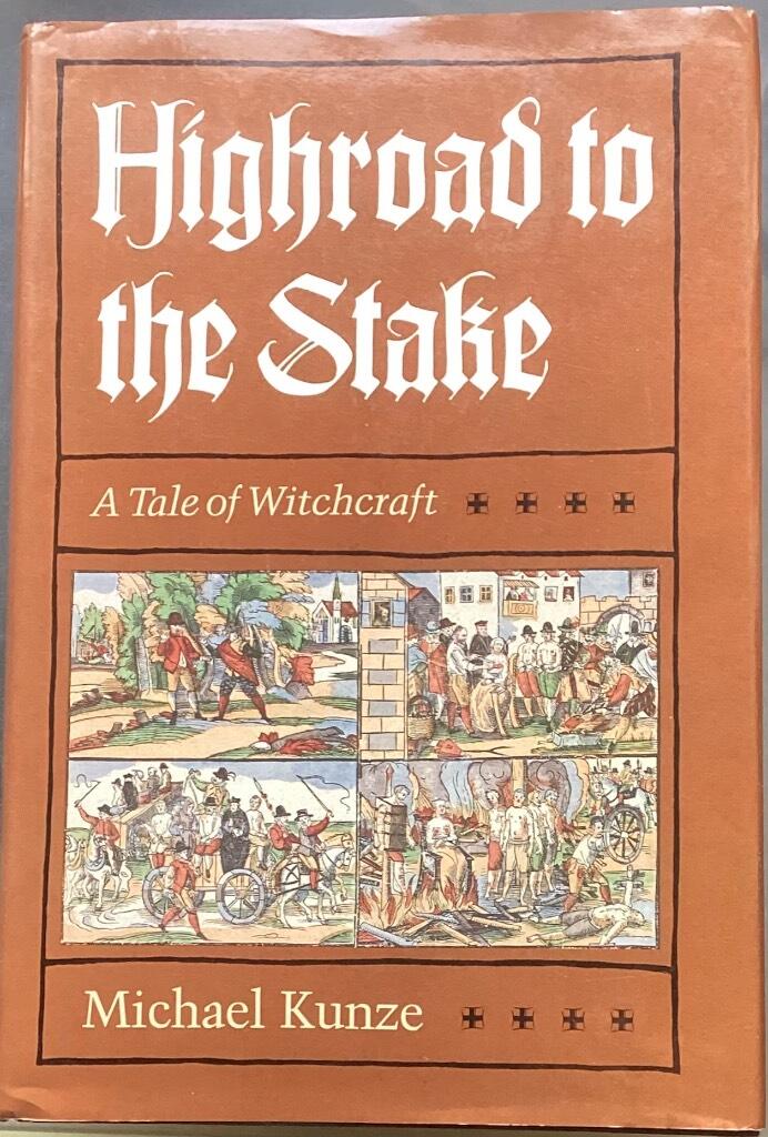 Highroad to the stake - a tale of witchcraft