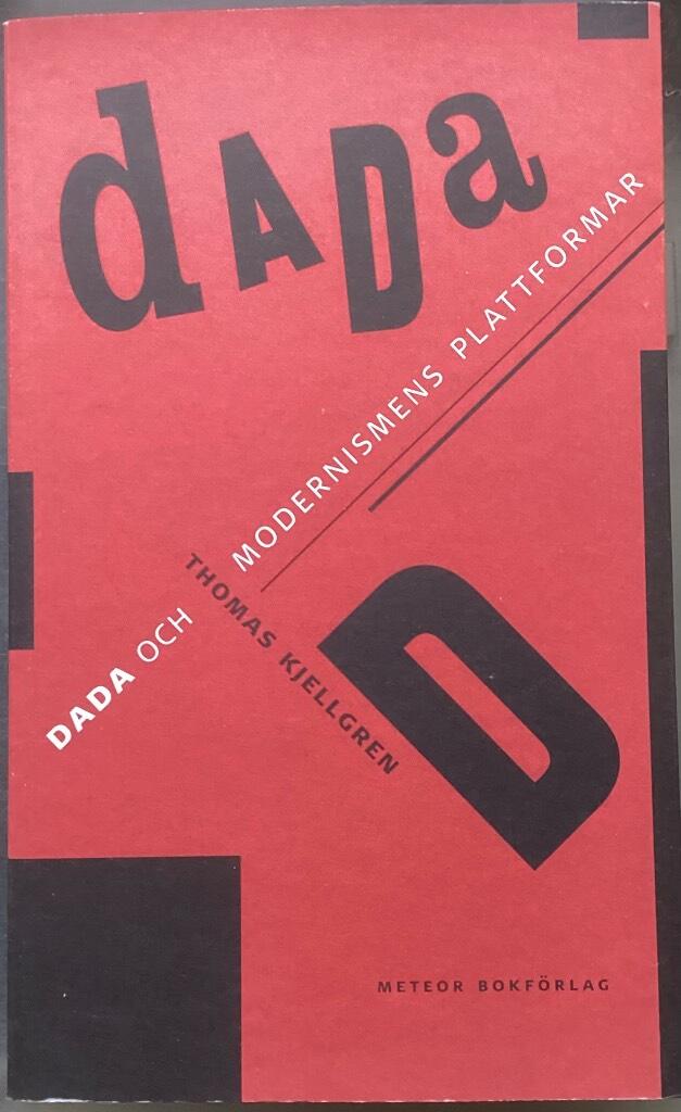 Dada och modernismens plattformar