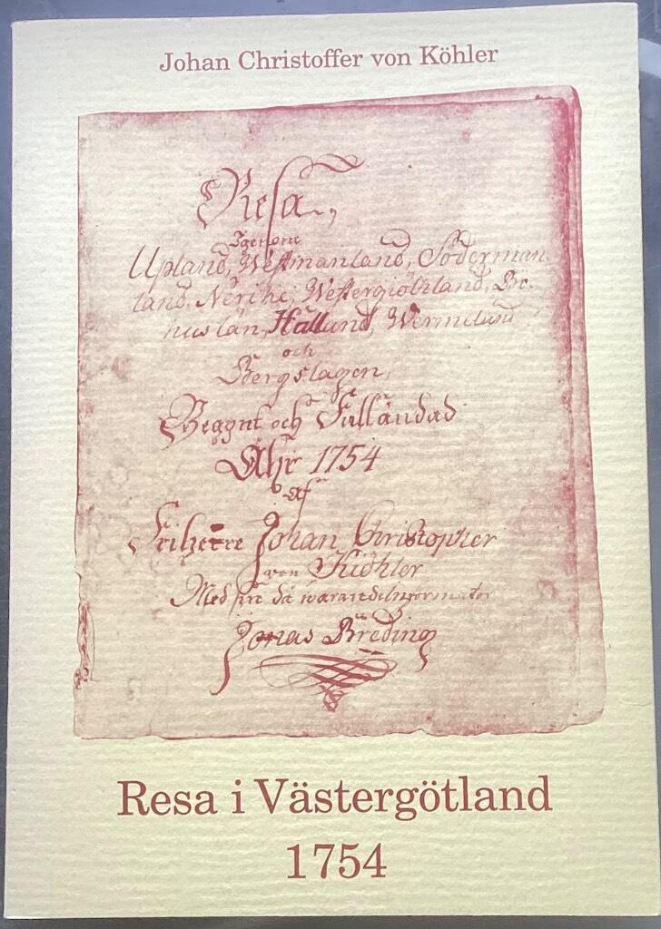 Resa i V&auml;sterg&ouml;tland 1754