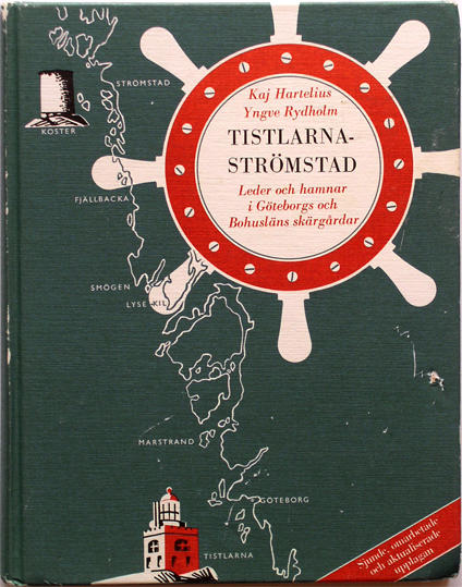 Tistlarna - Strömstad : leder och hamnar i Göteborgs och Bohusläns skärgårdar