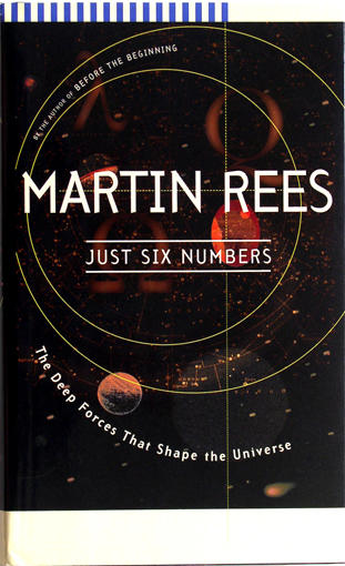Just six numbers : the deep forces that shape the universe