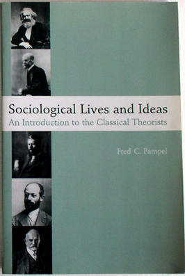 Sociological lives and ideas : an introduction to the classical theorists