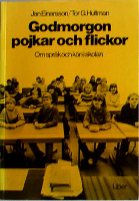 Godmorgon pojkar och flickor : om spr&aring;k och k&ouml;n i skolan