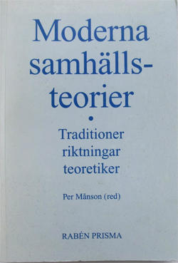 Moderna samh&auml;llsteorier : traditioner, riktningar, teoretiker
