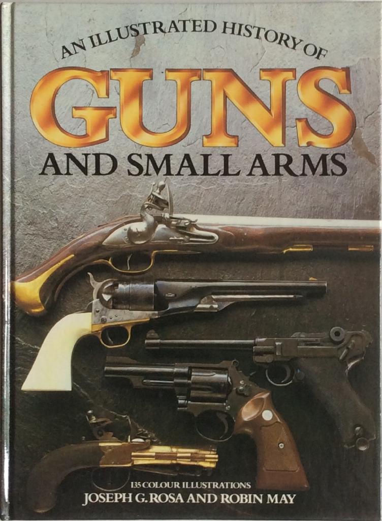 An illustrated history of guns and small arms