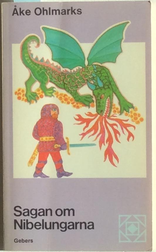 Sagan om Nibelungarna : efter fornnordiska och medelh&ouml;gtyska k&auml;llor