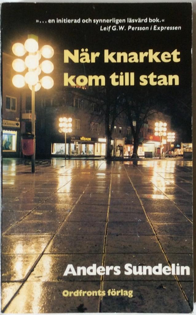 När knarket kom till stan