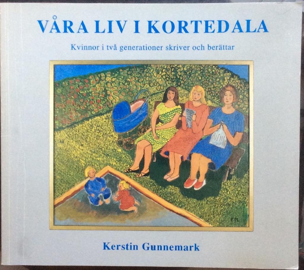 Våra liv i Kortedala : kvinnor i två generationer skriver och berättar