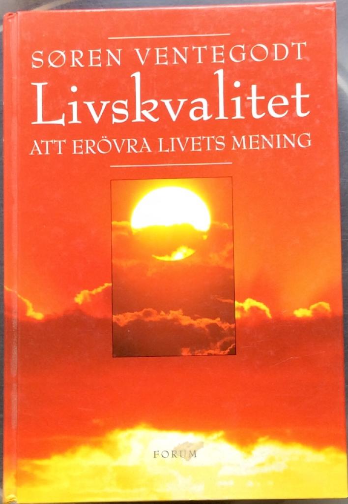 Livskvalitet - att er&ouml;vra livets mening