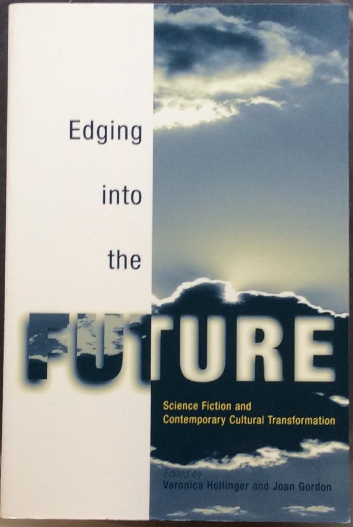 Edging into the future : science fiction and contemporary cultural transformation