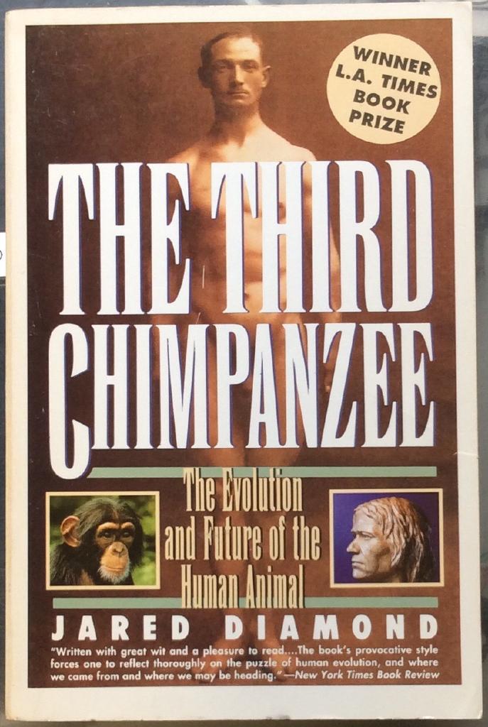 The third chimpanzee : the evolution and future of the human animal