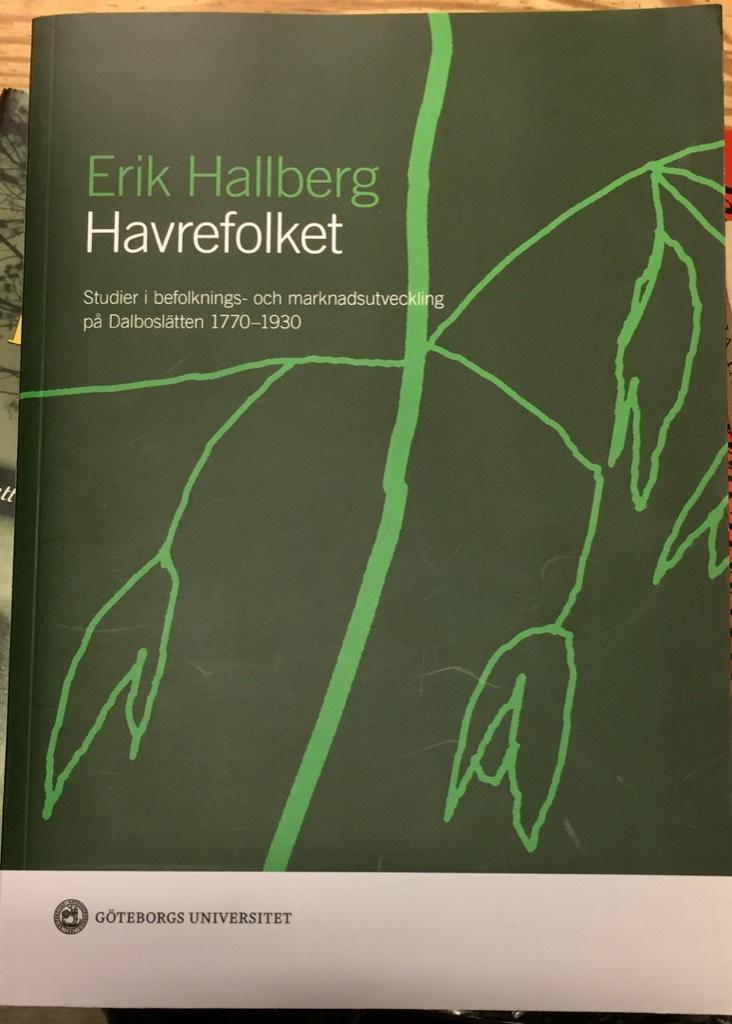 Havrefolket : studier i befolknings- och marknadsutveckling p&aring; Dalbosl&auml;tten 1770-1930