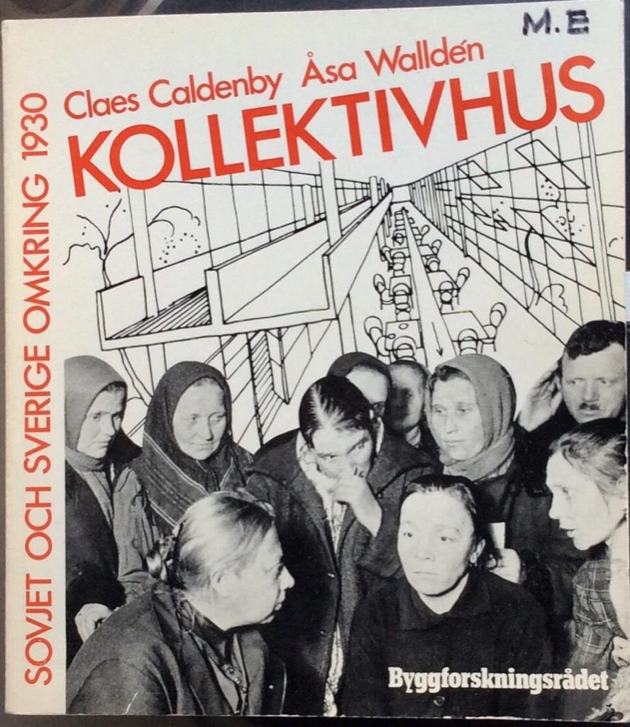 Kollektivhus : Sovjet och Sverige omkring 1930