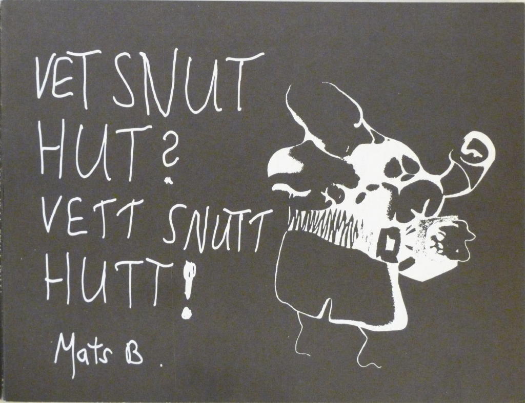 Vet snut hut? : vett snutt hutt!