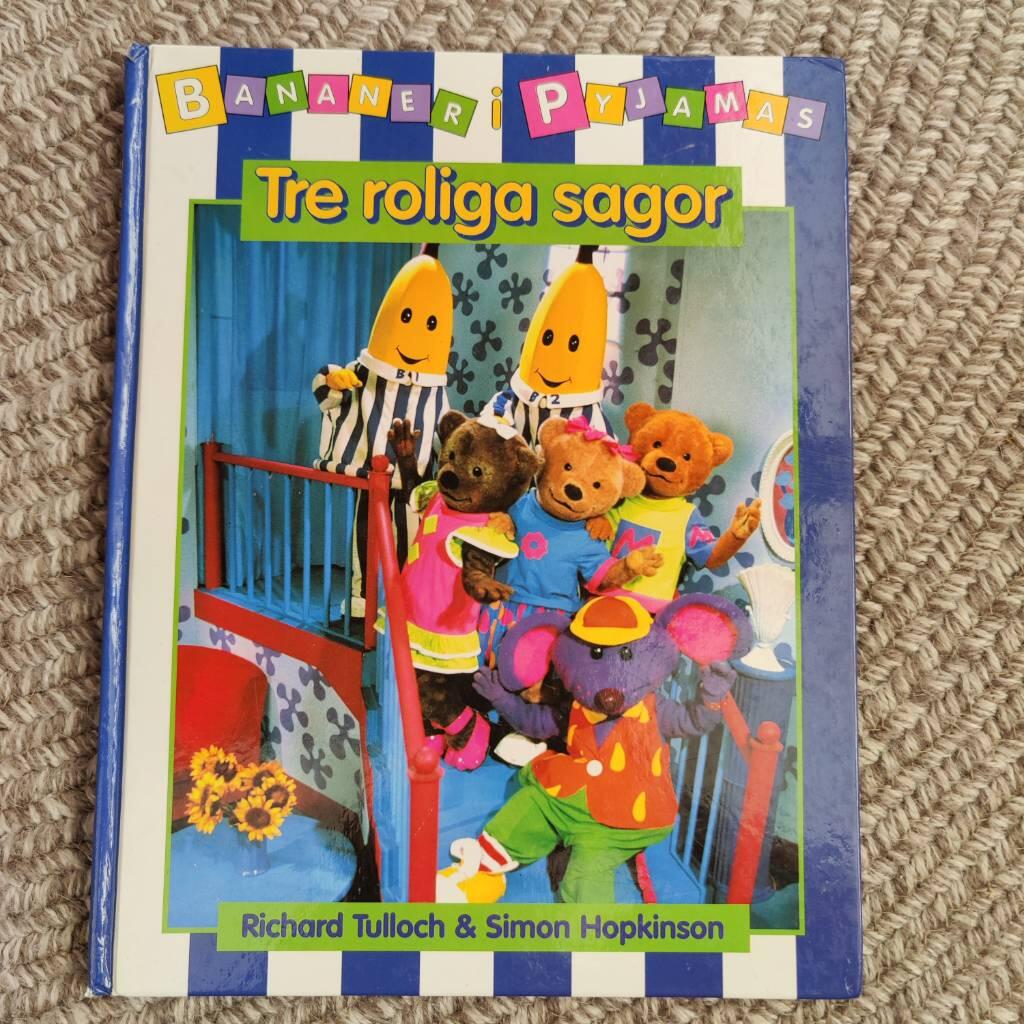 Bananer i pyjamas Tre roliga sagor