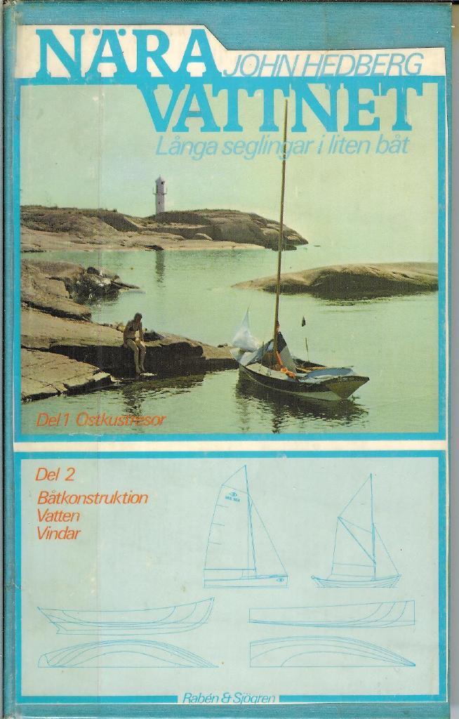 N&auml;ra vattnet - l&aring;nga seglingar i liten b&aring;t