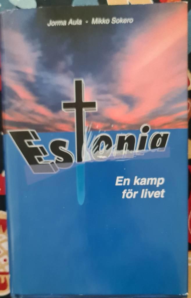 Estonia - en kamp f&ouml;r livet