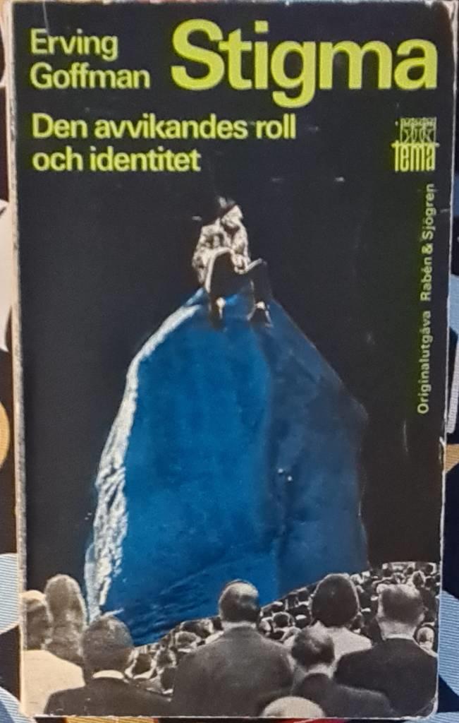 Stigma : den avvikandes roll och identitet