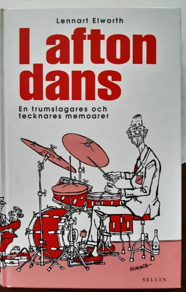 I afton dans : en trumslagares och tecknares memoarer